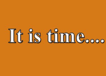 It is time-এখনই সময় (spoken rule)