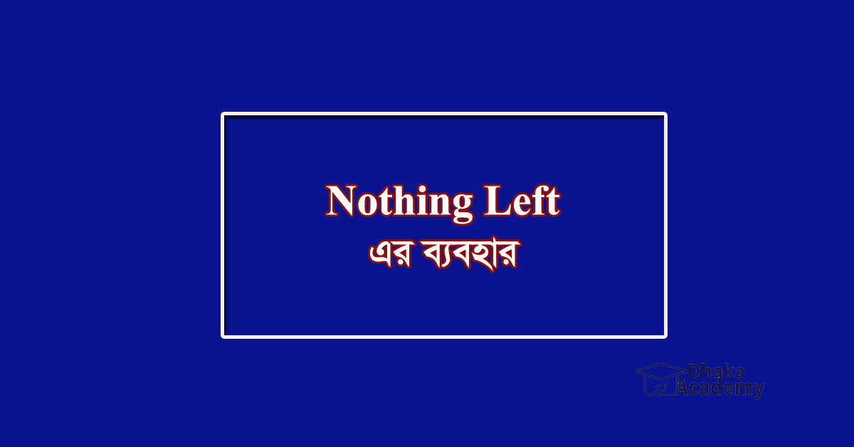 Nothing left