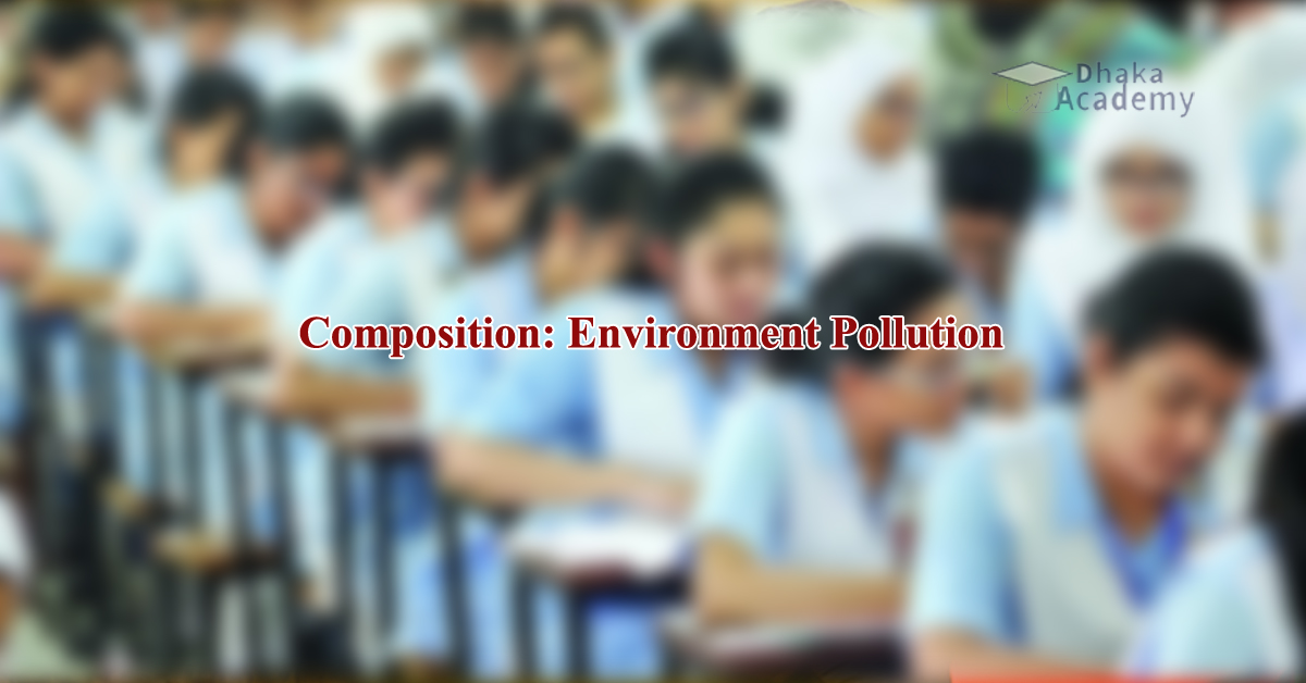 Composition: Environment Pollution