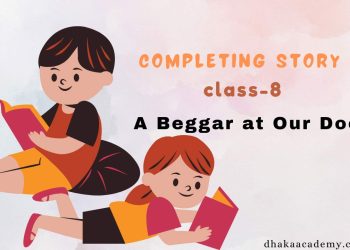 Completing Story Class-8: A Beggar at Our Door