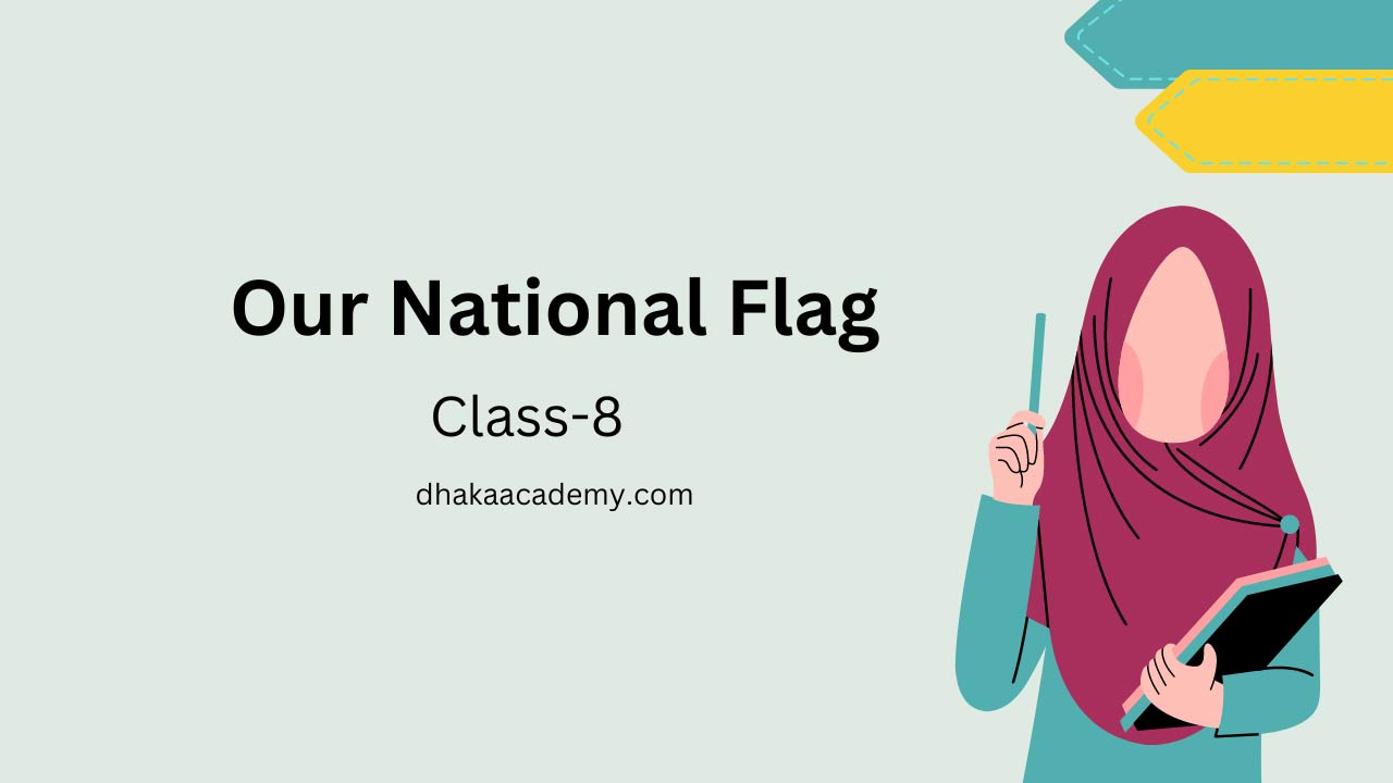 Paragraph Class 8: Our National Flag