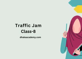 Paragraph Class 8: Traffic Jam: Traffic jam means a long line of different kinds of vehicles. It is one of the major problems of modern time.