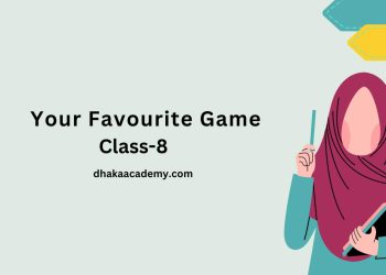 Paragraph Class 8: Your Favourite Game